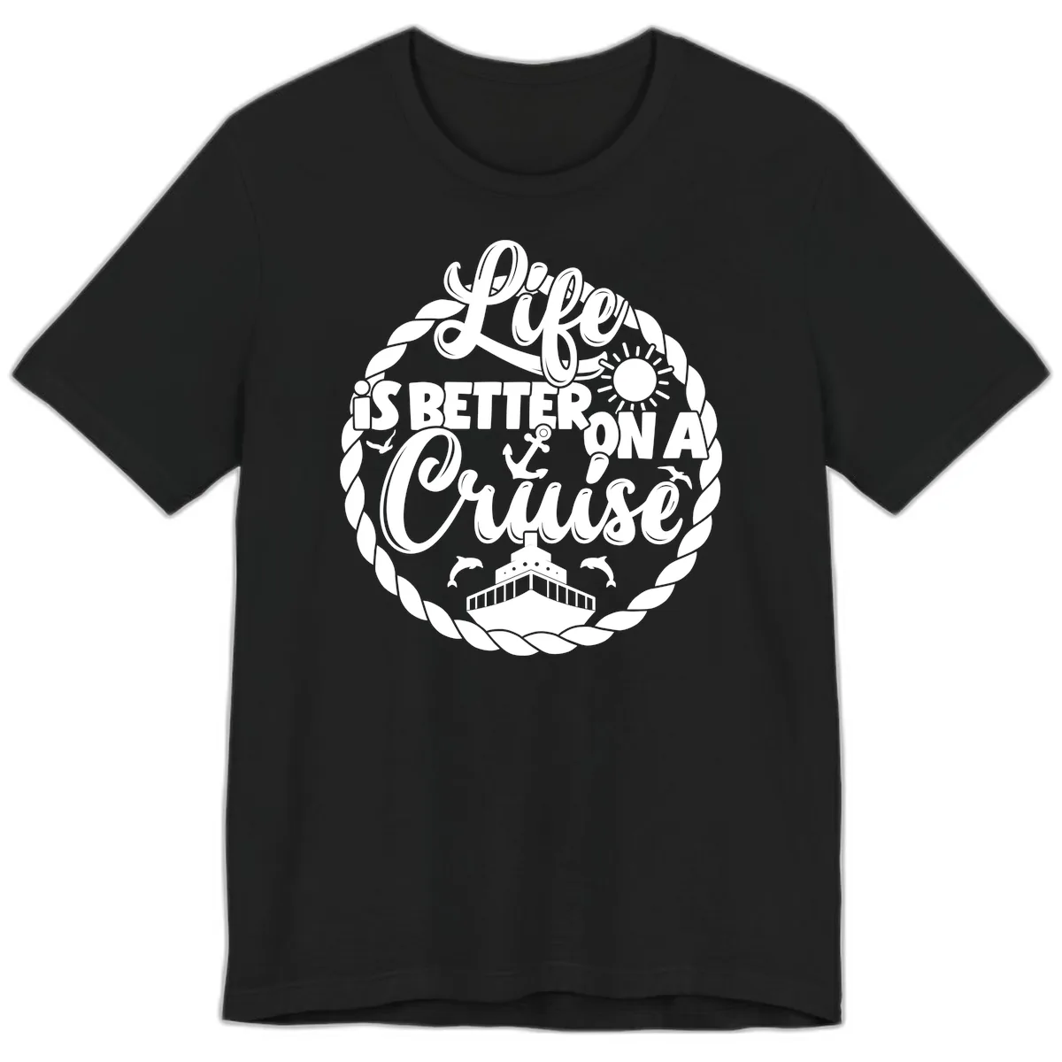 Life Is Better On A Cruise Design Premium T-Shirt in Black