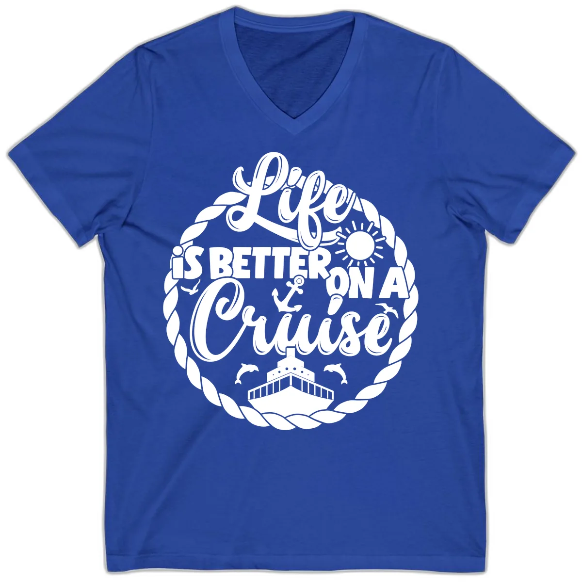 Life Is Better On A Cruise Design V-Neck in True Royal