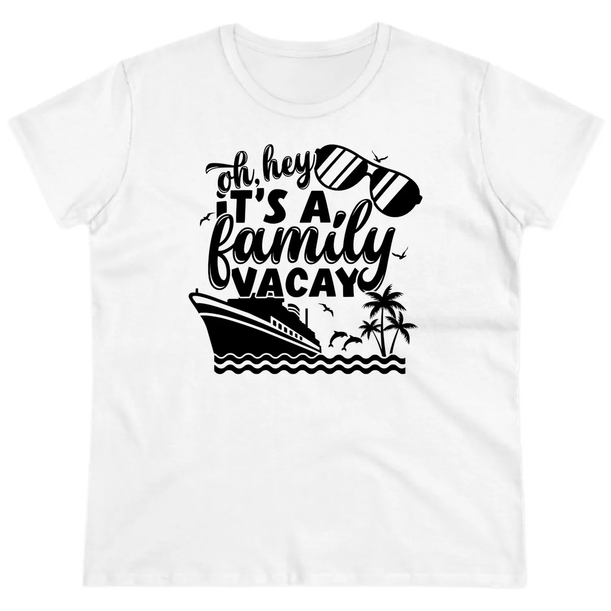 Oh Hey It's A Family Vacay Ladies Tee in White
