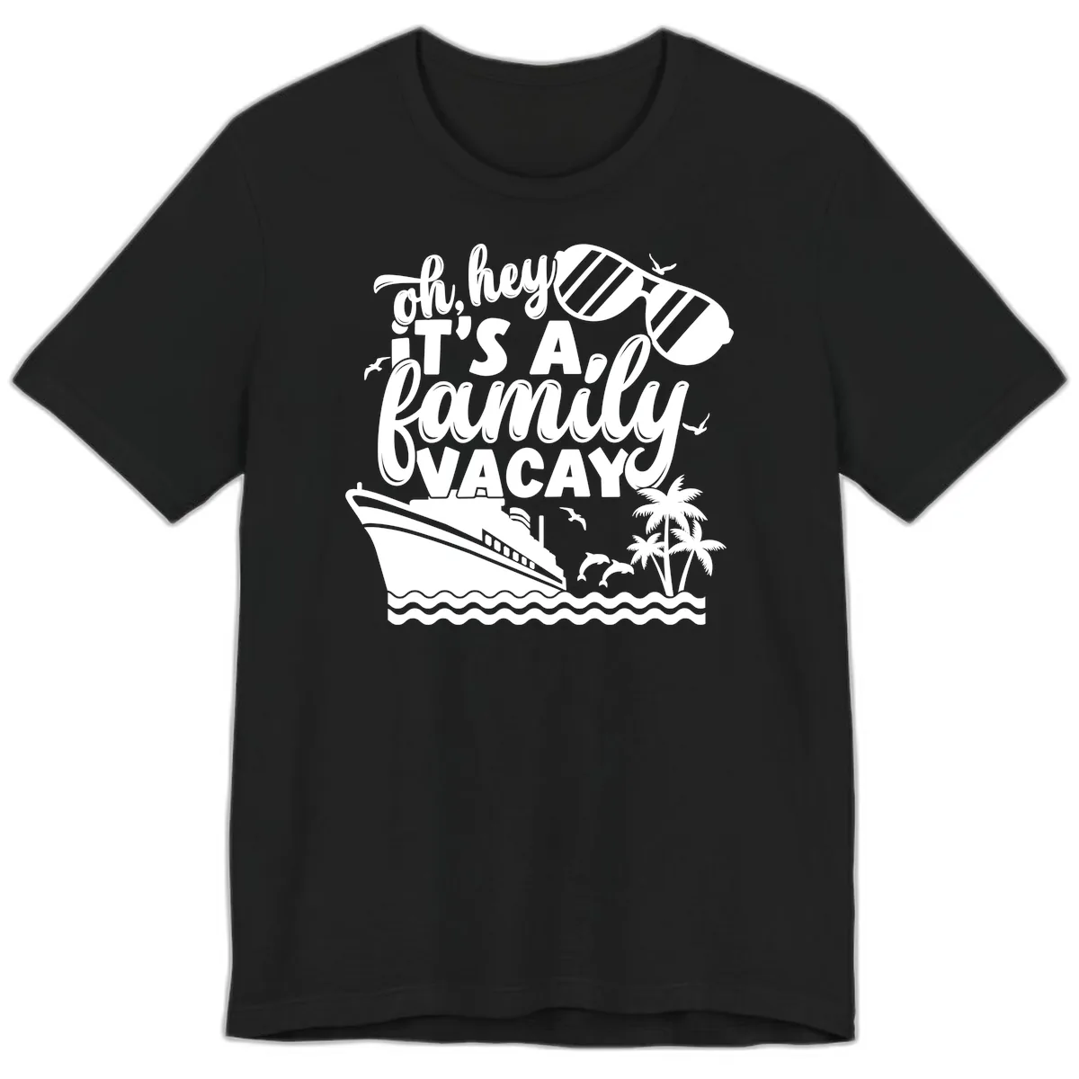 Oh Hey It's A Family Vacay Premium T-Shirt in Black