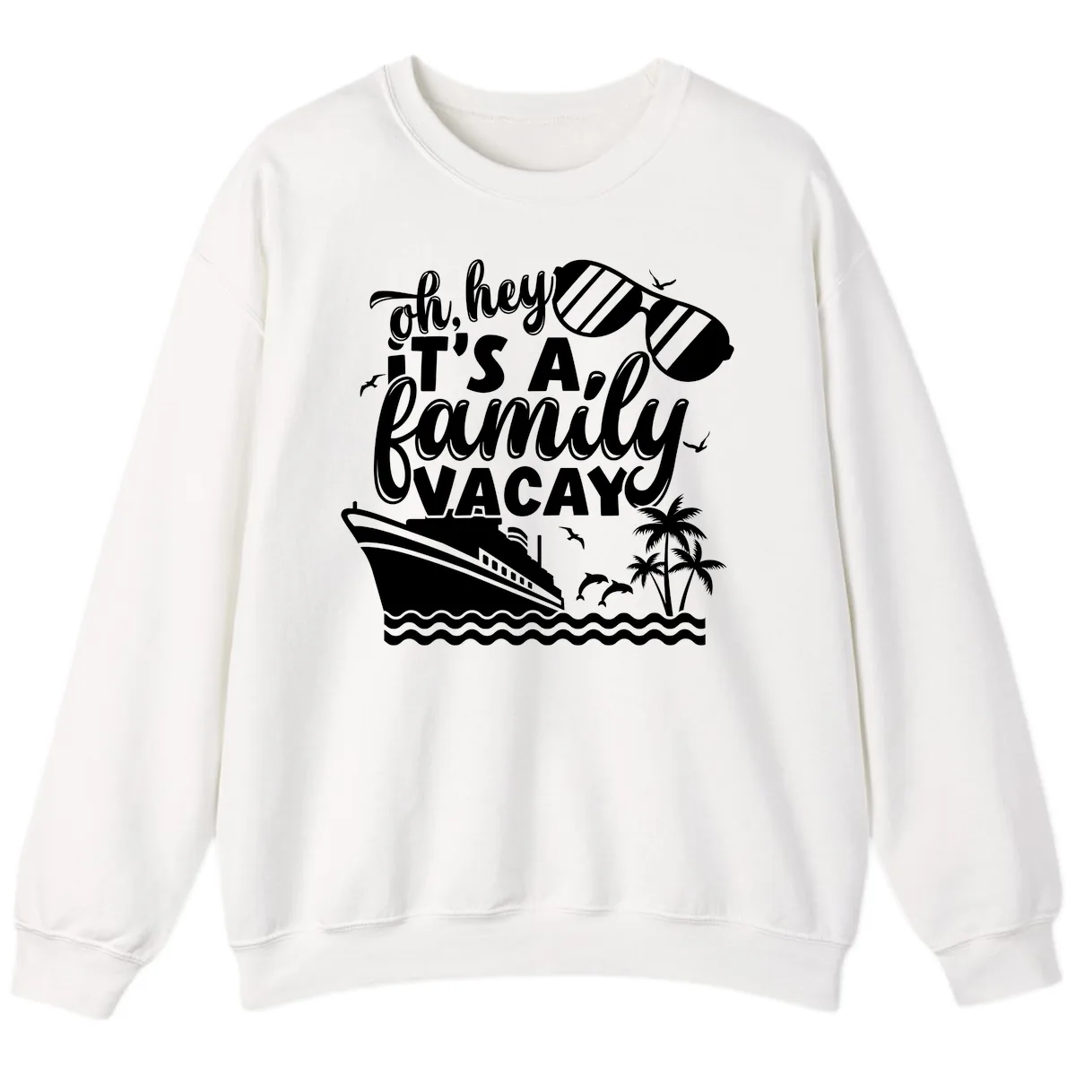 Oh Hey It's A Family Vacay Sweatshirt in White