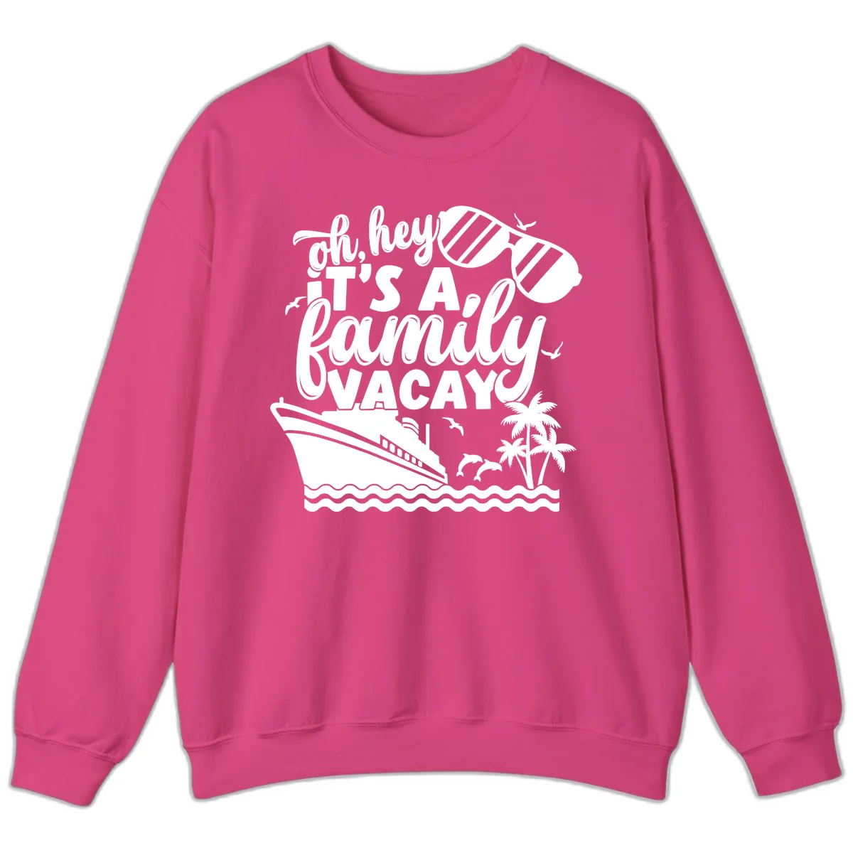 Oh Hey It's A Family Vacay Sweatshirt in Heliconia