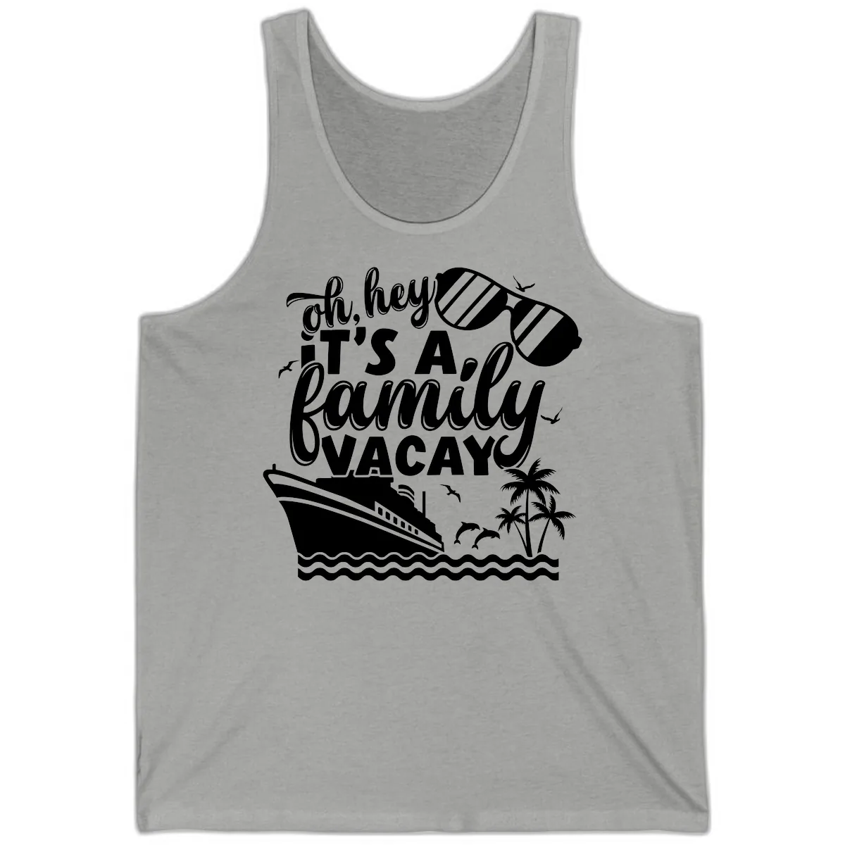 Oh Hey It's A Family Vacay Tank in Athletic Heather