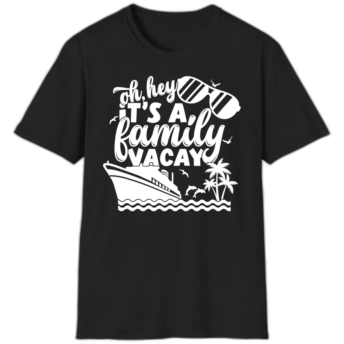 Oh Hey It's A Family Vacay T-Shirt in Black