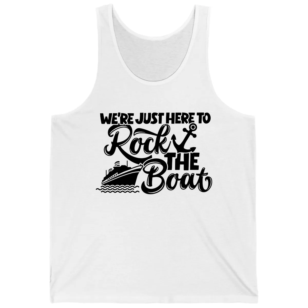 We're Just Here To Rock The Boat Tank in White