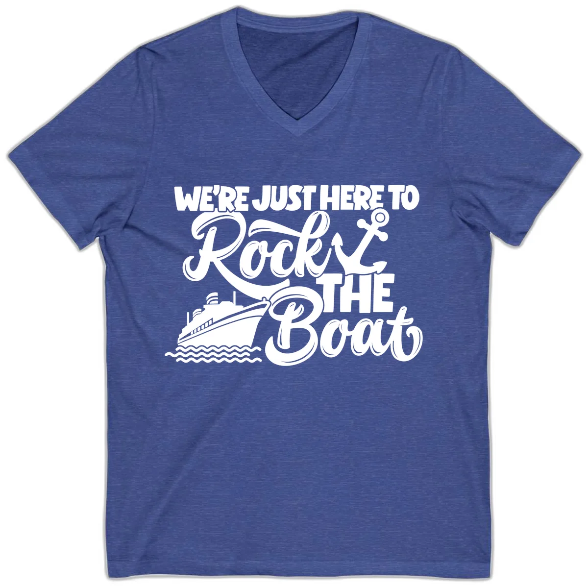 We're Just Here To Rock The Boat V-Neck in Heather True Royal
