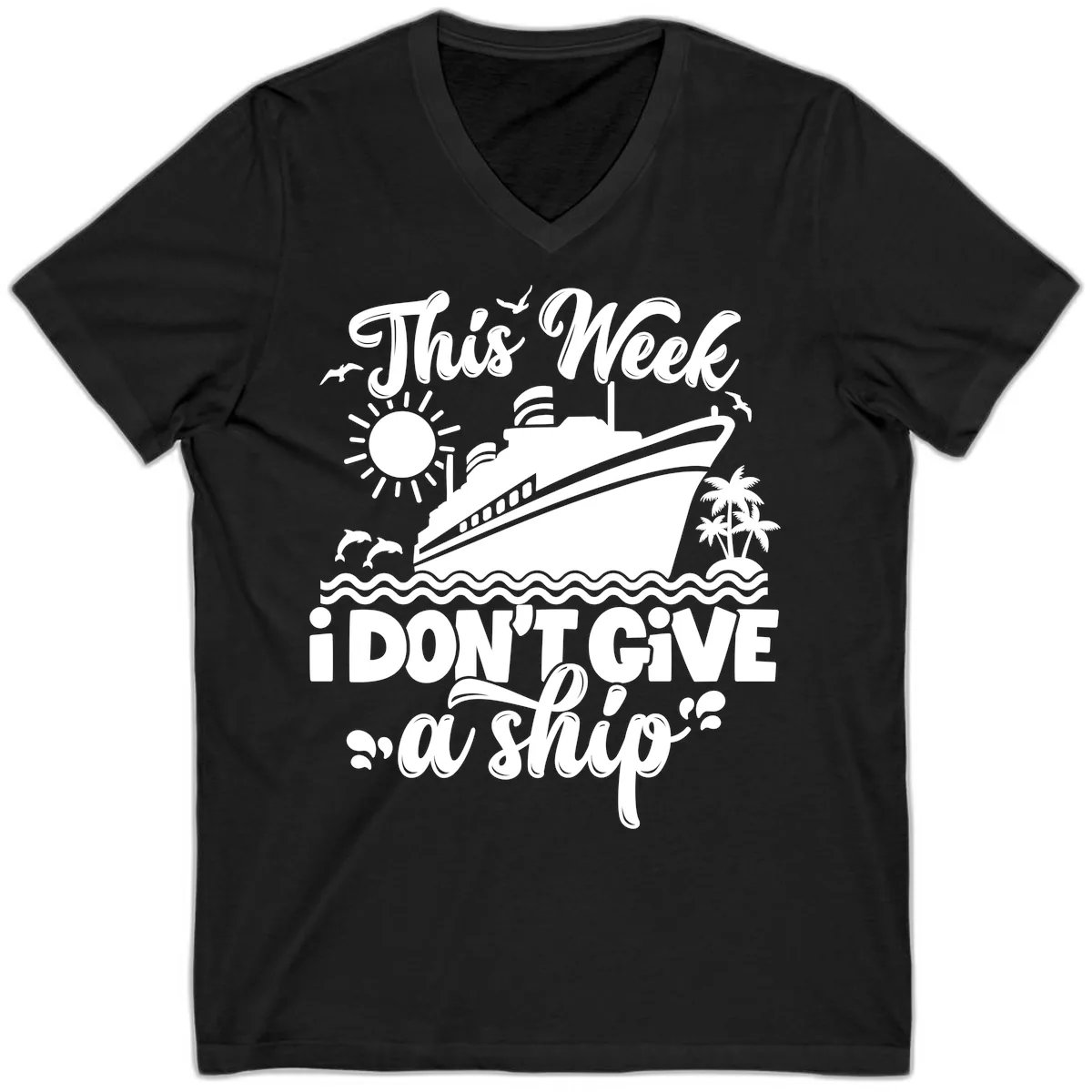 This Week I Don't Give A Ship V-Neck in Black