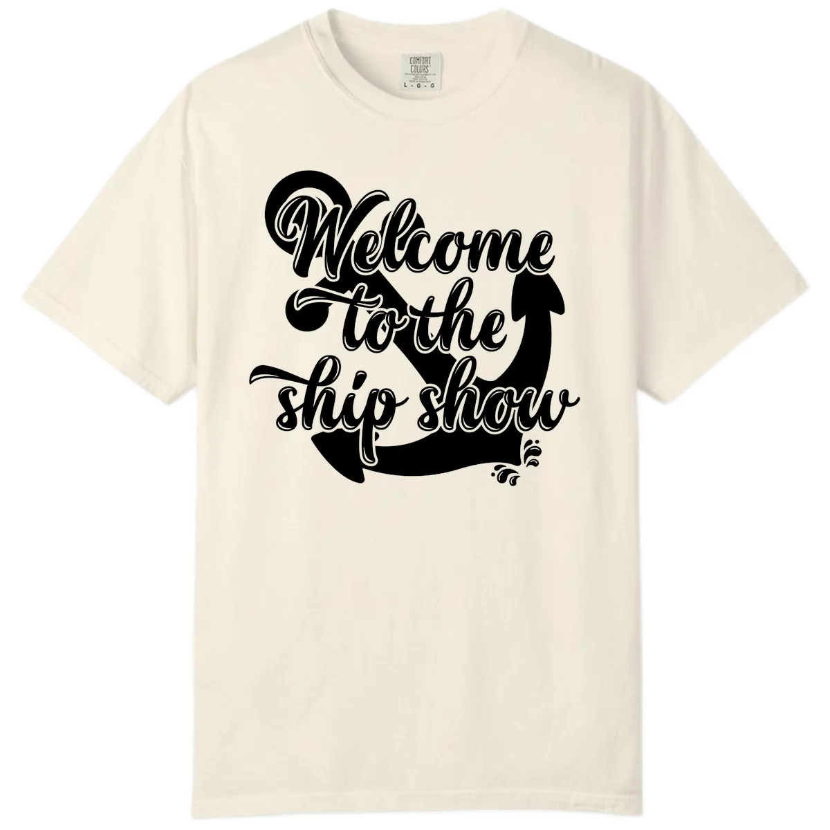 Welcome To The Ship Show Anchor Comfort Color in Ivory