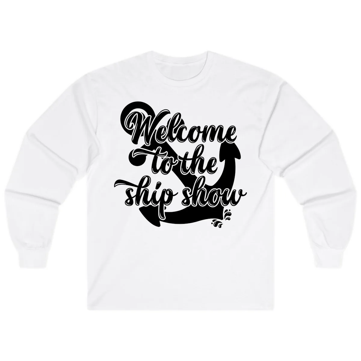 Welcome To The Ship Show Anchor Long Sleeve in White