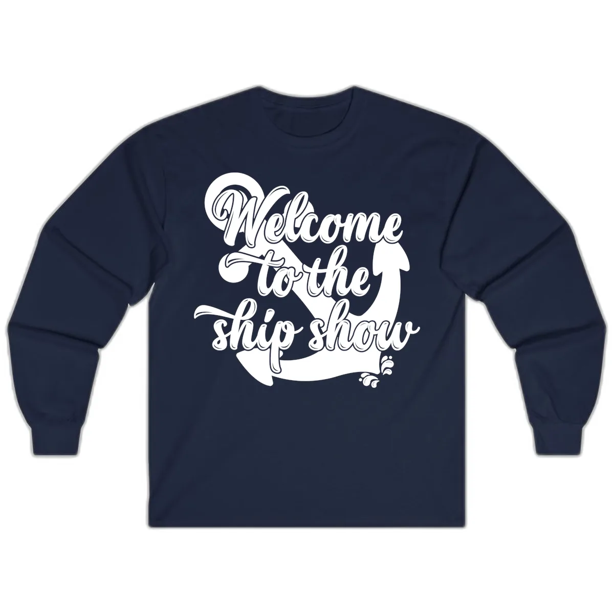 Welcome To The Ship Show Anchor Long Sleeve in Navy