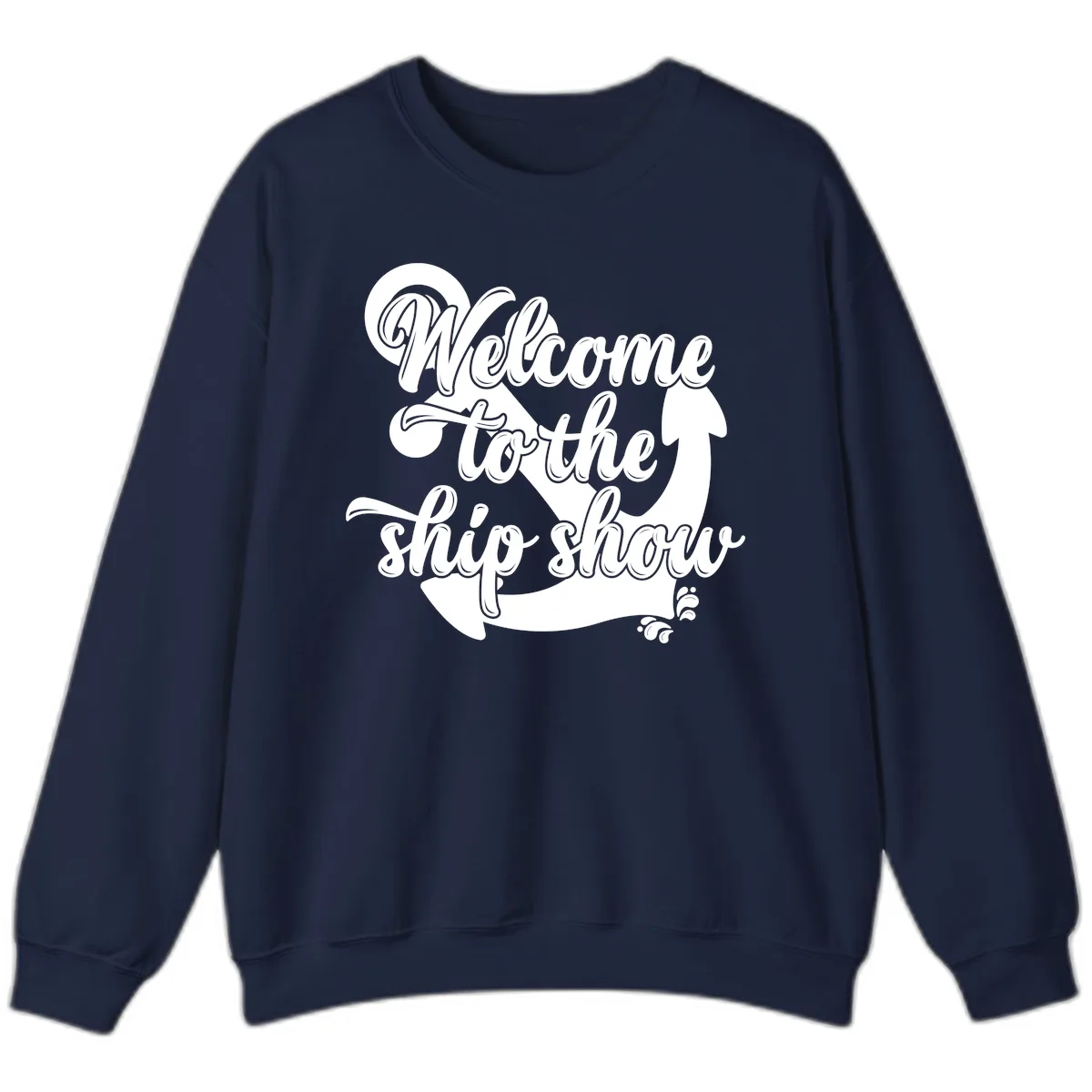 Welcome To The Ship Show Anchor Sweatshirt in Navy