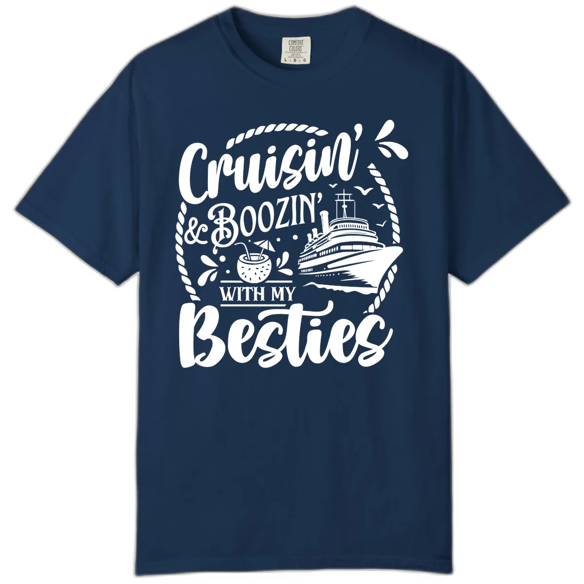 Cruisin Booziin With My Besties Cruise Comfort Color in Navy