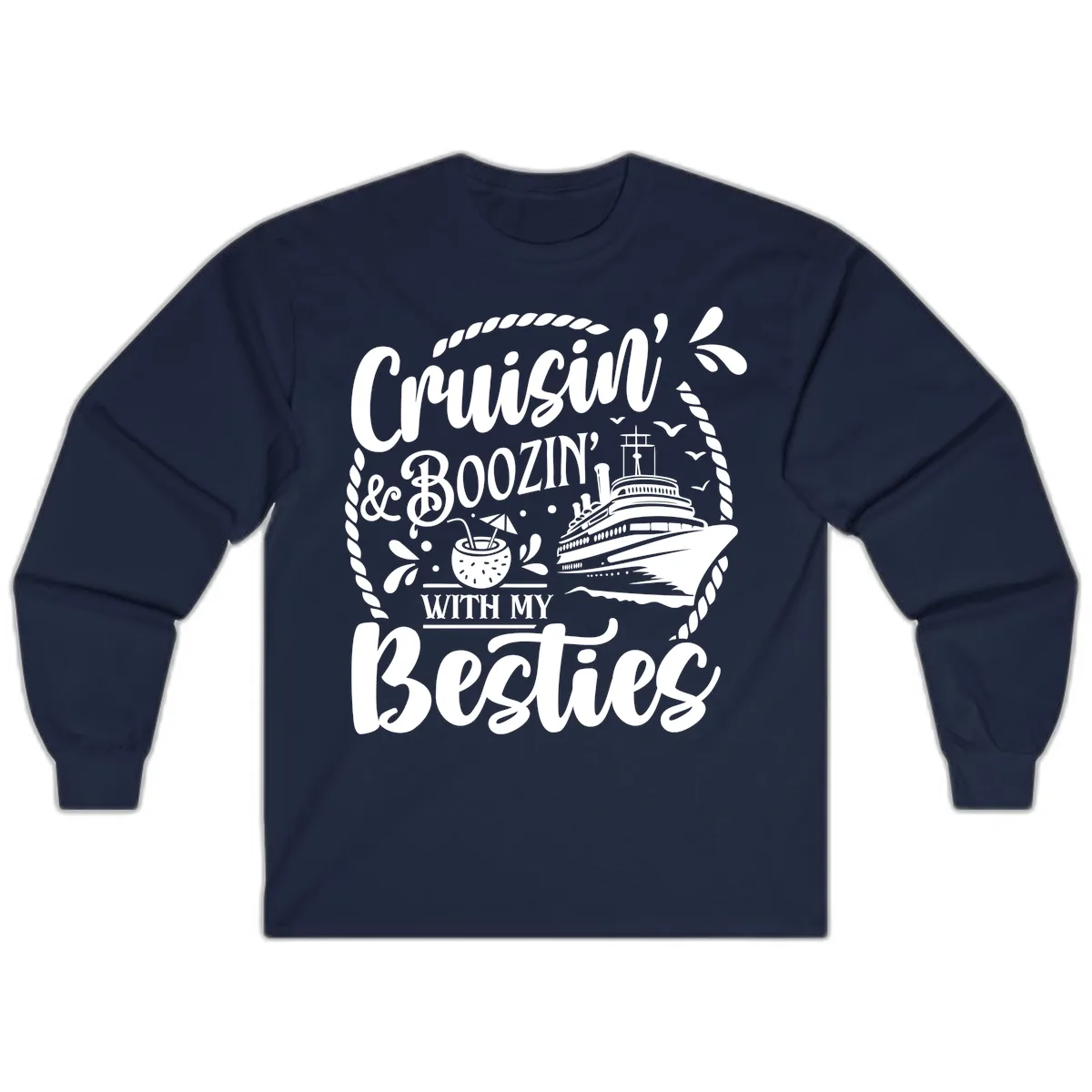 Cruisin Booziin With My Besties Cruise Long Sleeve in Navy
