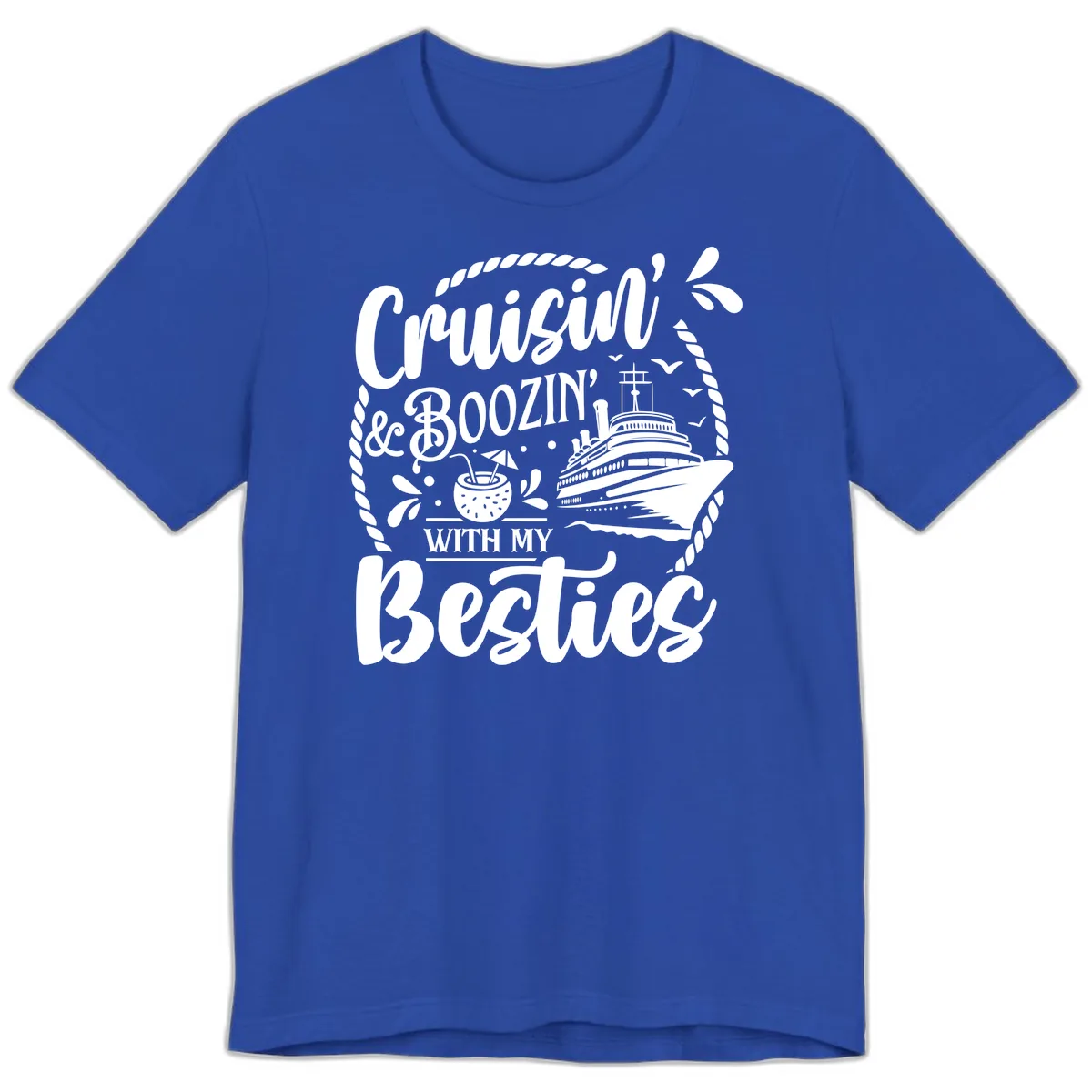 Cruisin Booziin With My Besties Cruise Premium T-Shirt in True Royal