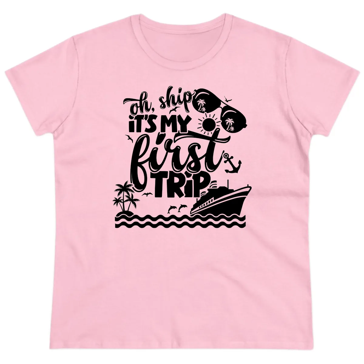 Oh Ship It's My First Trip Ladies Tee in Light Pink