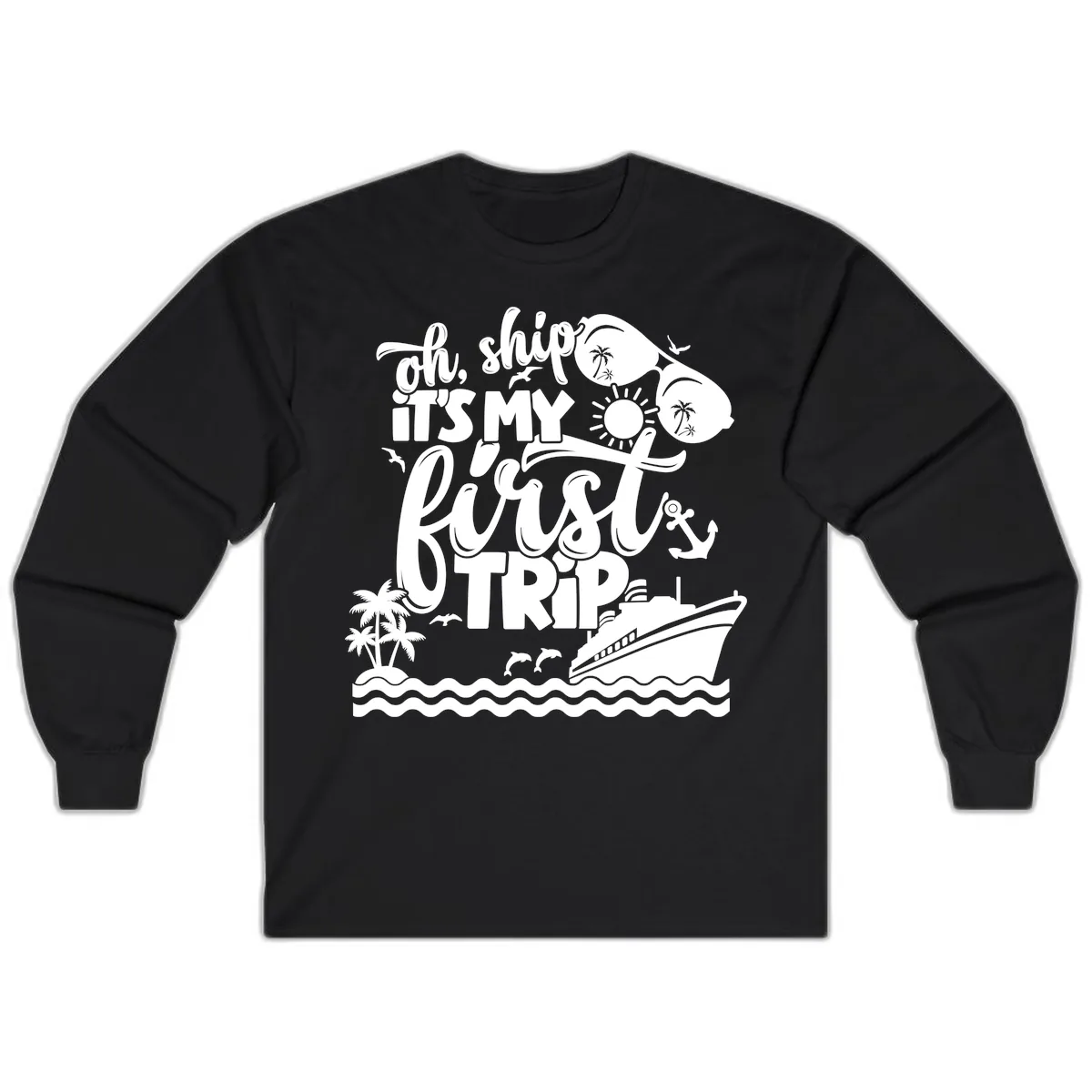 Oh Ship It's My First Trip Long Sleeve in Black