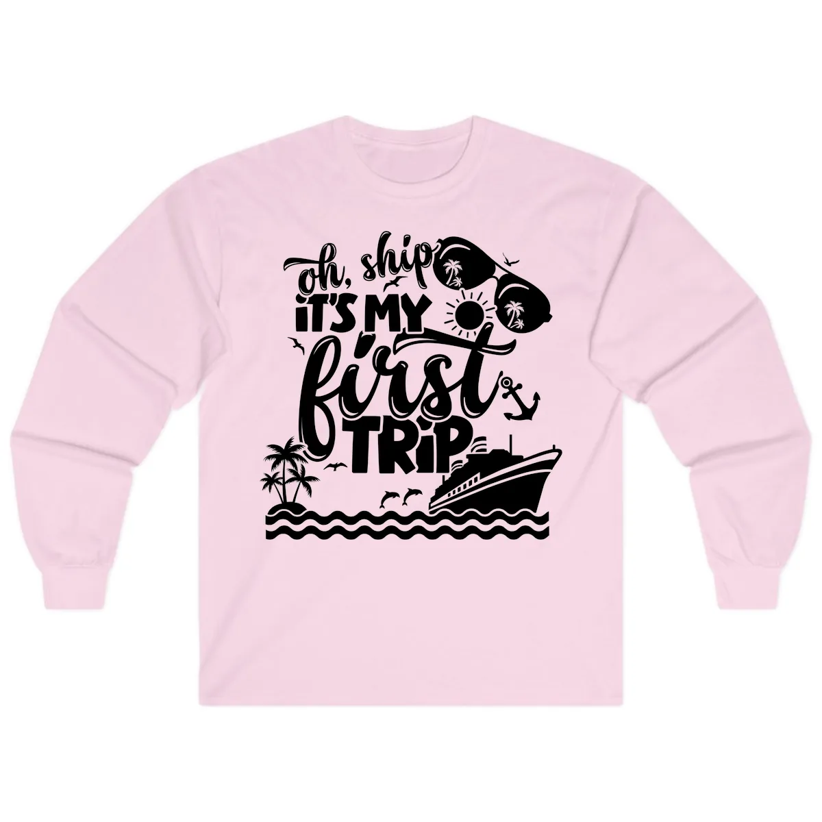 Oh Ship It's My First Trip Long Sleeve in Light Pink