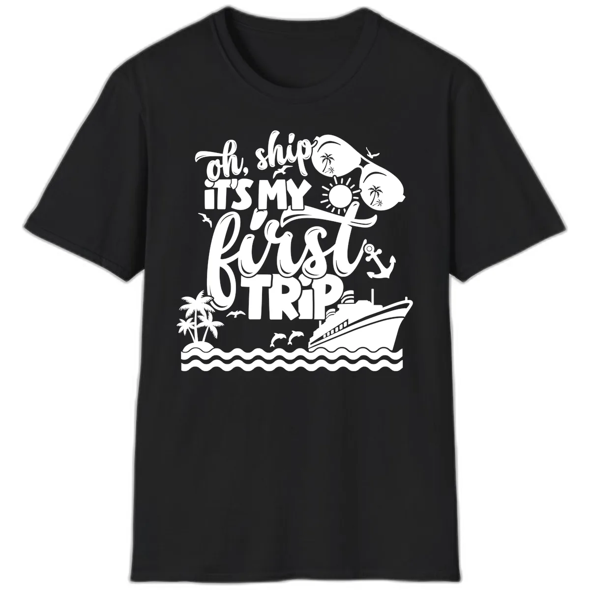 Oh Ship It's My First Trip T-Shirt in Black