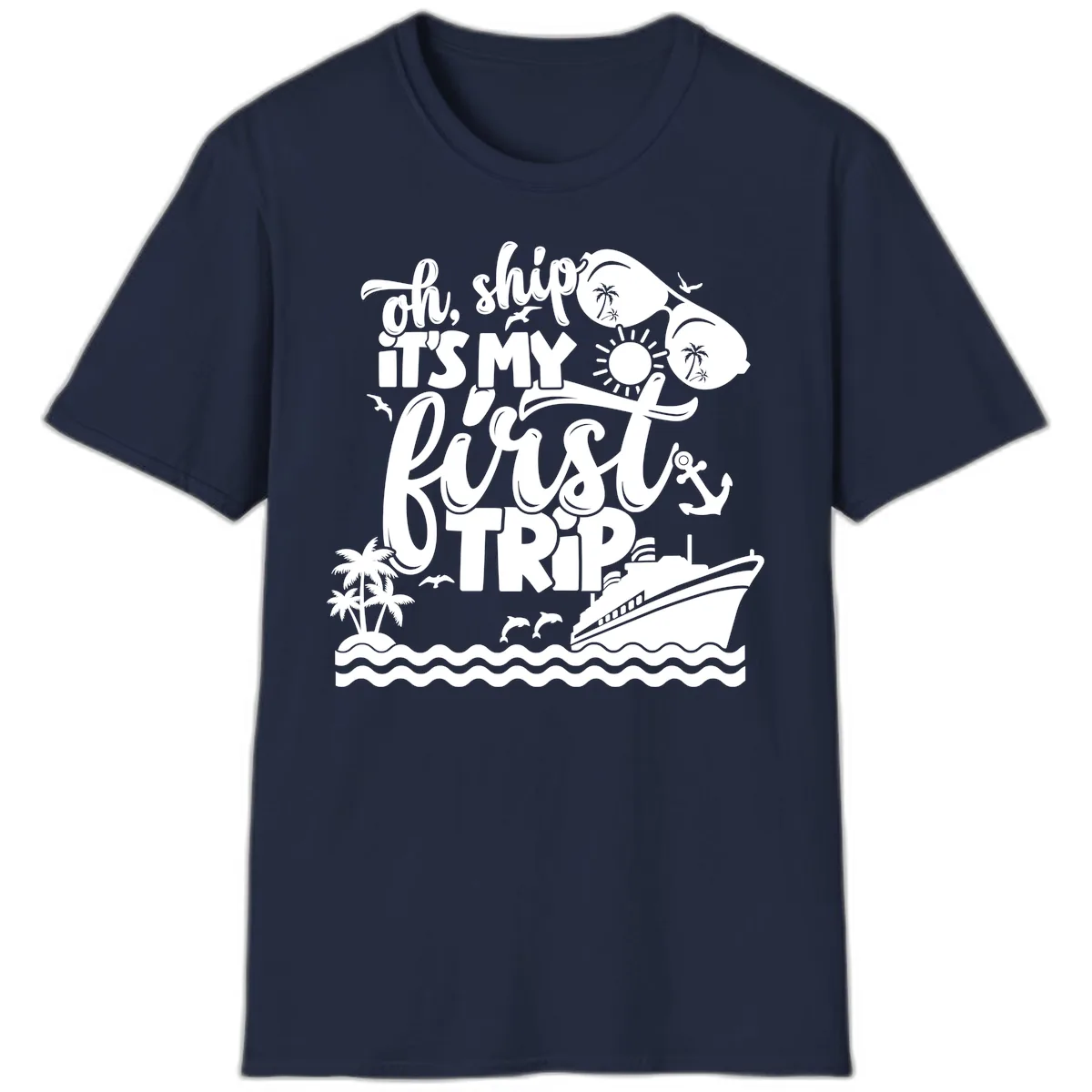Oh Ship It's My First Trip T-Shirt in Navy