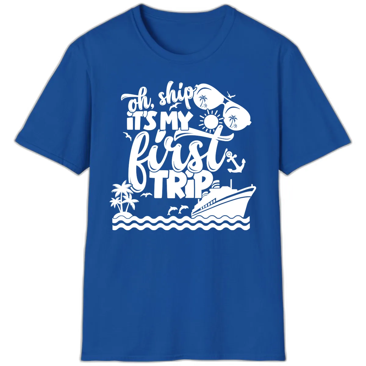 Oh Ship It's My First Trip T-Shirt in Royal