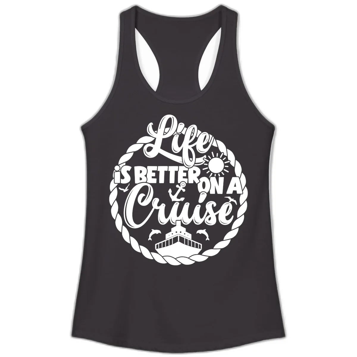 Life Is Better On A Cruise Ladies Tank in Black