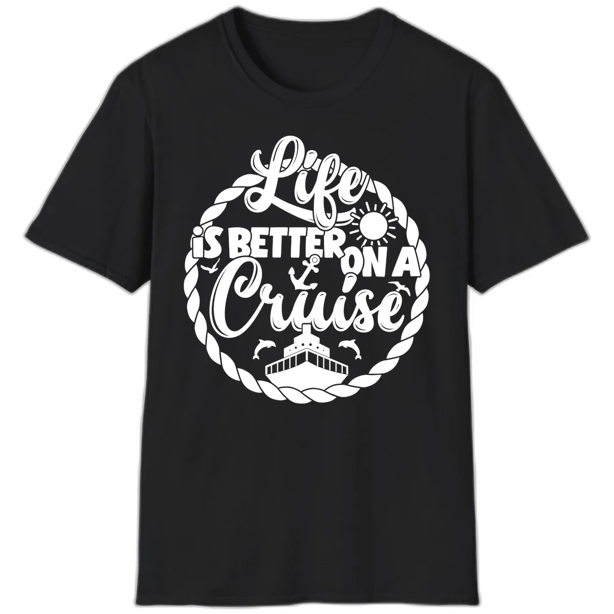 Life Is Better On A Cruise T-Shirt in Black