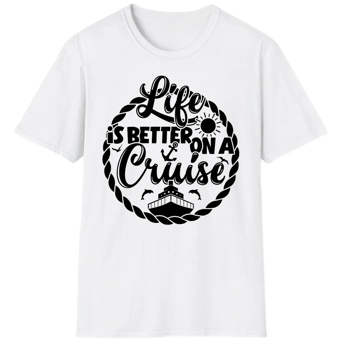 Life Is Better On A Cruise T-Shirt in White