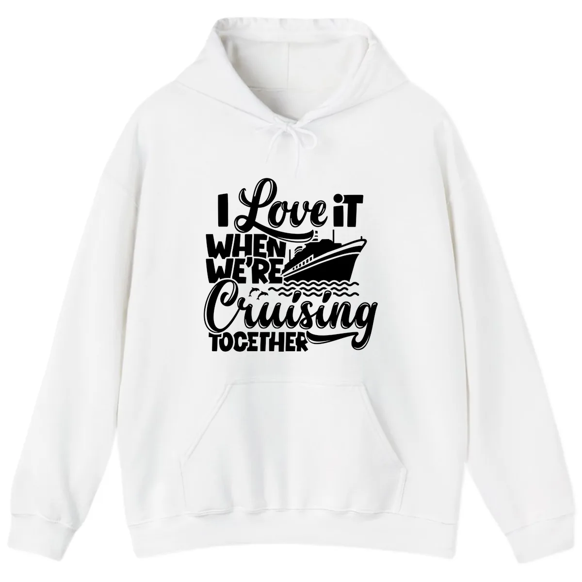 I Love It When We're Cruising Together Hoodie in White