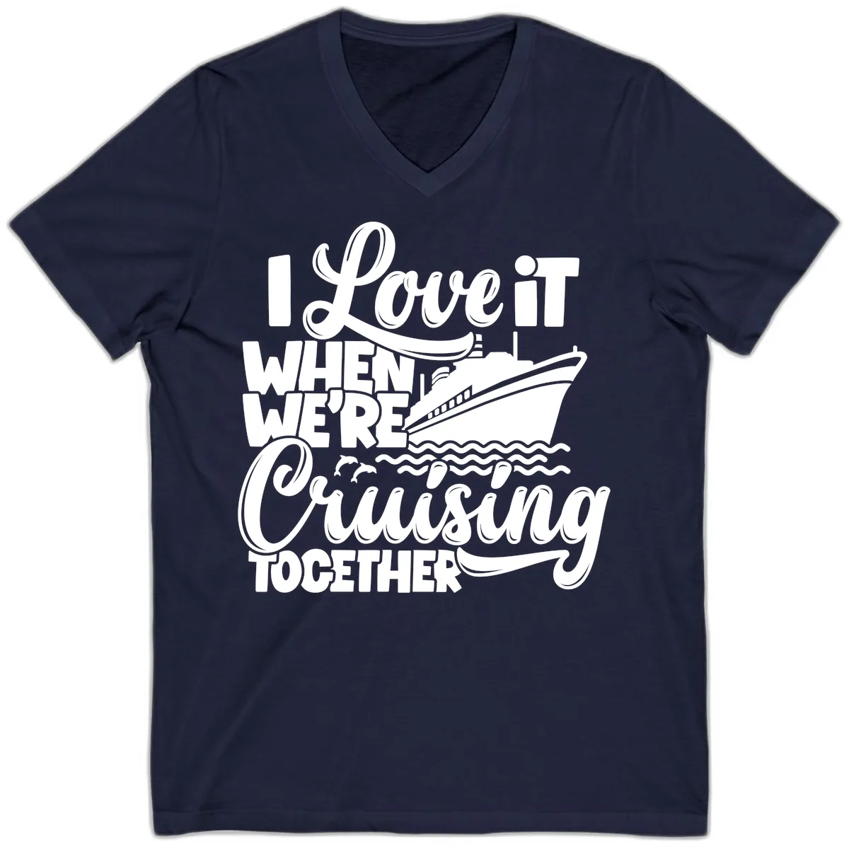 I Love It When We're Cruising Together V-Neck in Navy