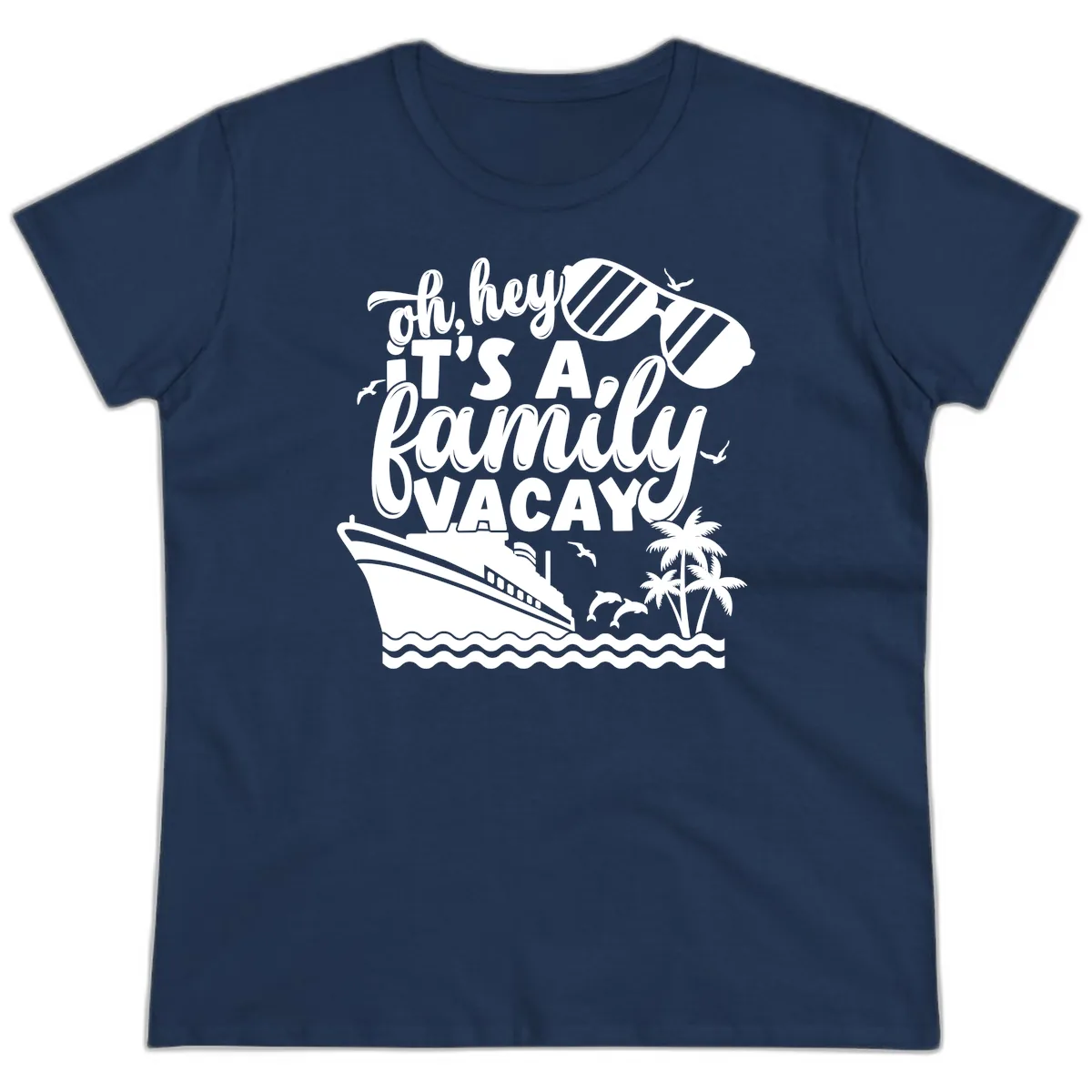 Oh Hey It's A Family Vacay Ladies Tee in Navy