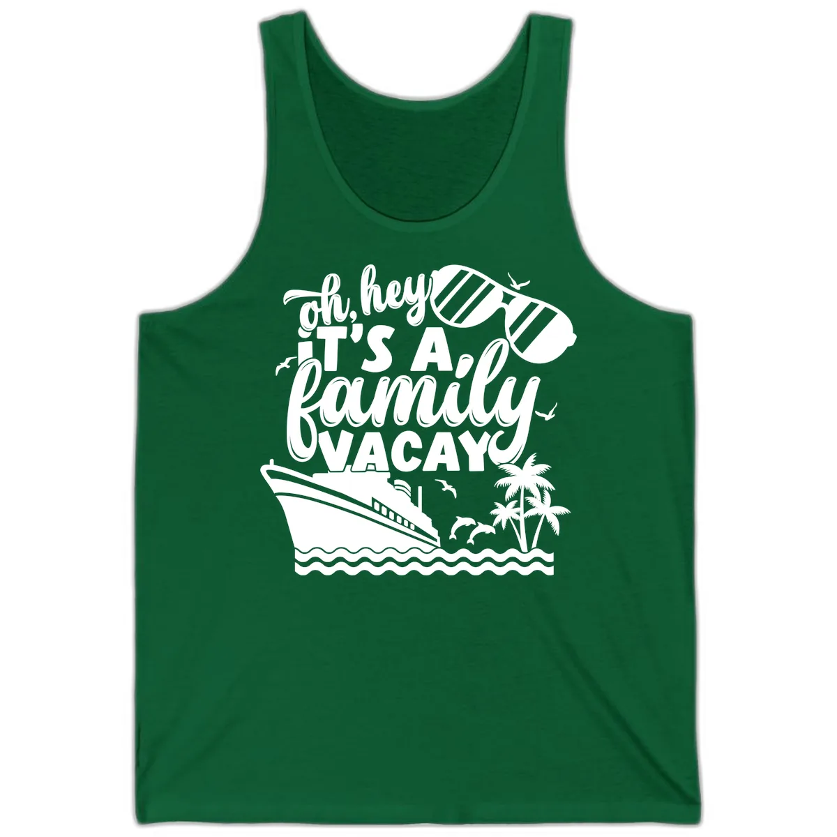 Oh Hey It's A Family Vacay Tank in Kelly