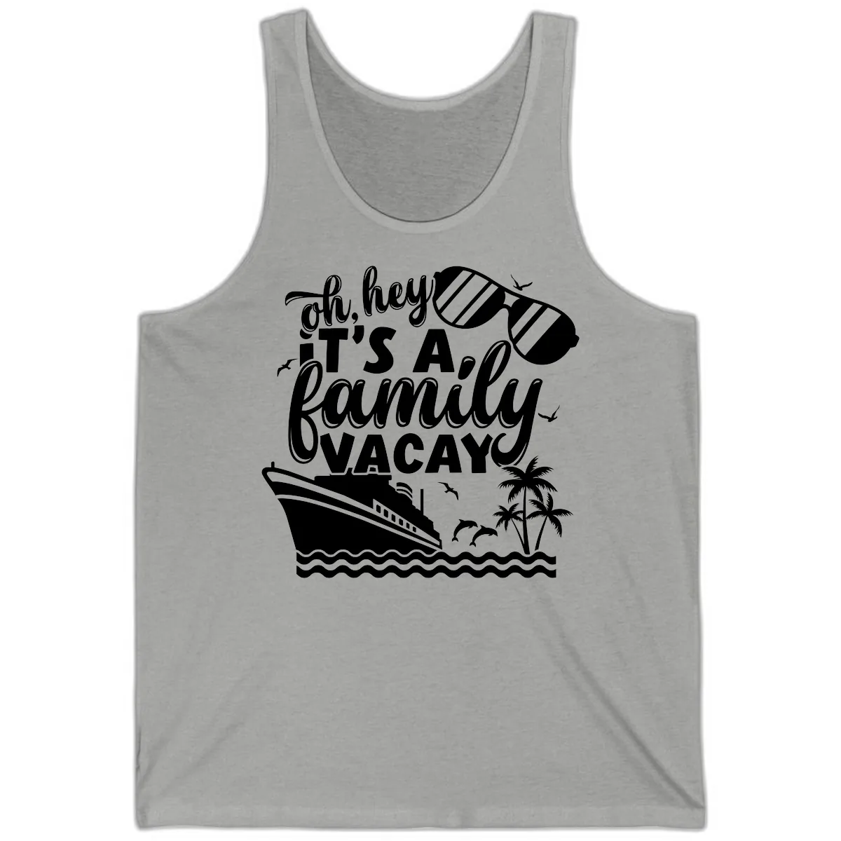 Oh Hey It's A Family Vacay Tank in Athletic Heather