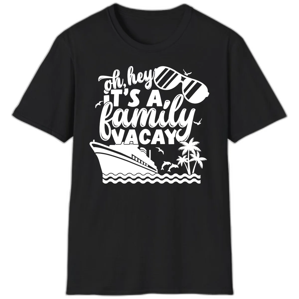 Oh Hey It's A Family Vacay T-Shirt in Black