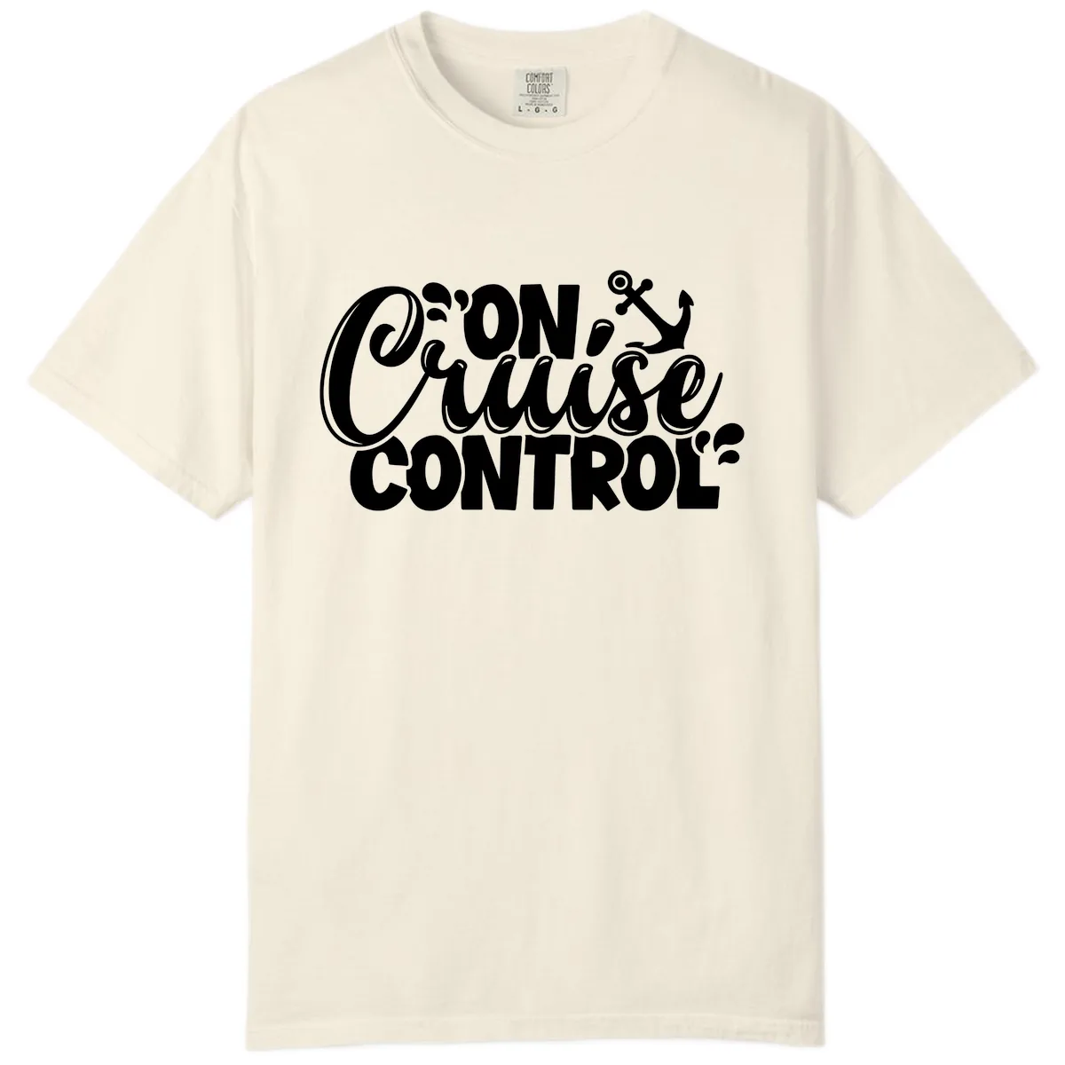 On Cruise Control Typography Design Comfort Color in Ivory