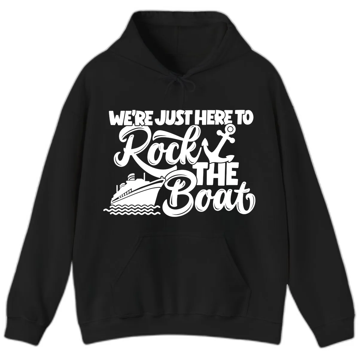 We're Just Here To Rock The Boat Hoodie in Black
