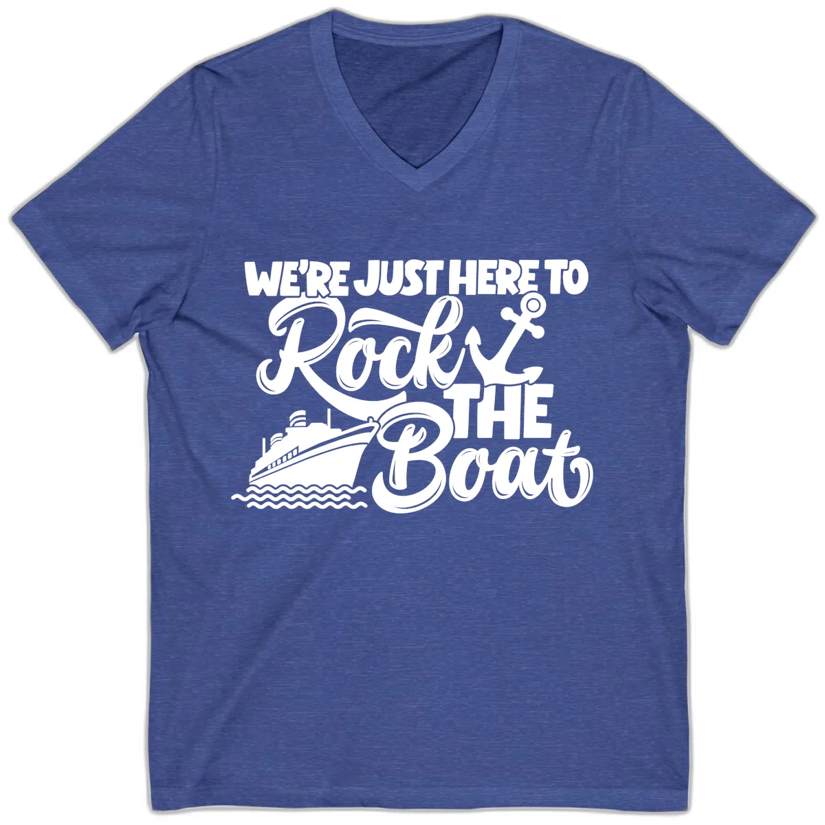We're Just Here To Rock The Boat V-Neck in Heather True Royal