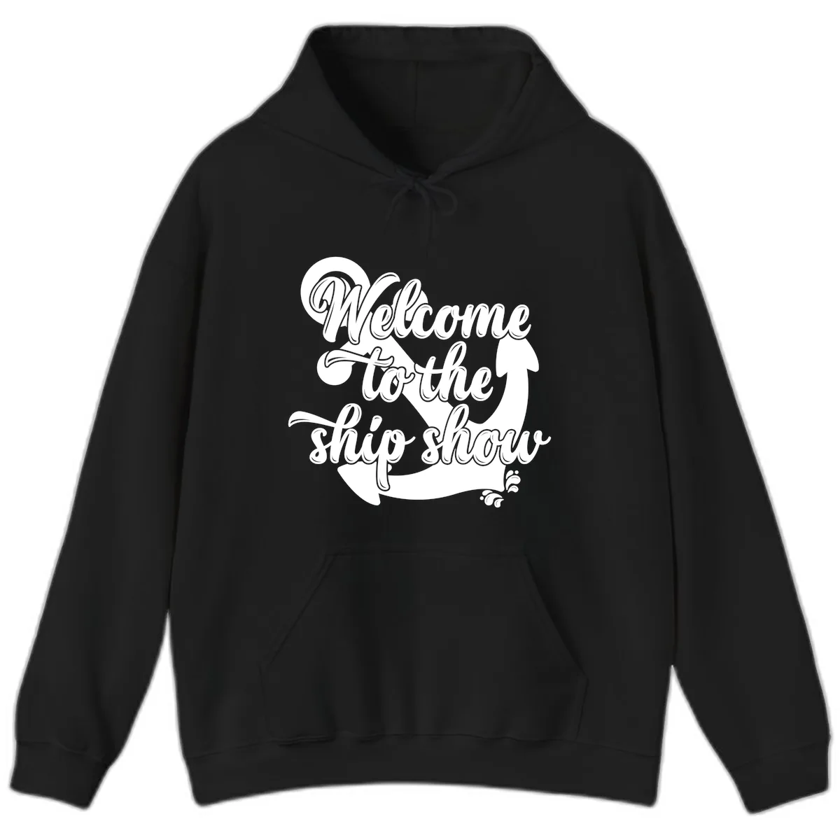 Welcome To The Ship Show Anchor Design Hoodie in Black