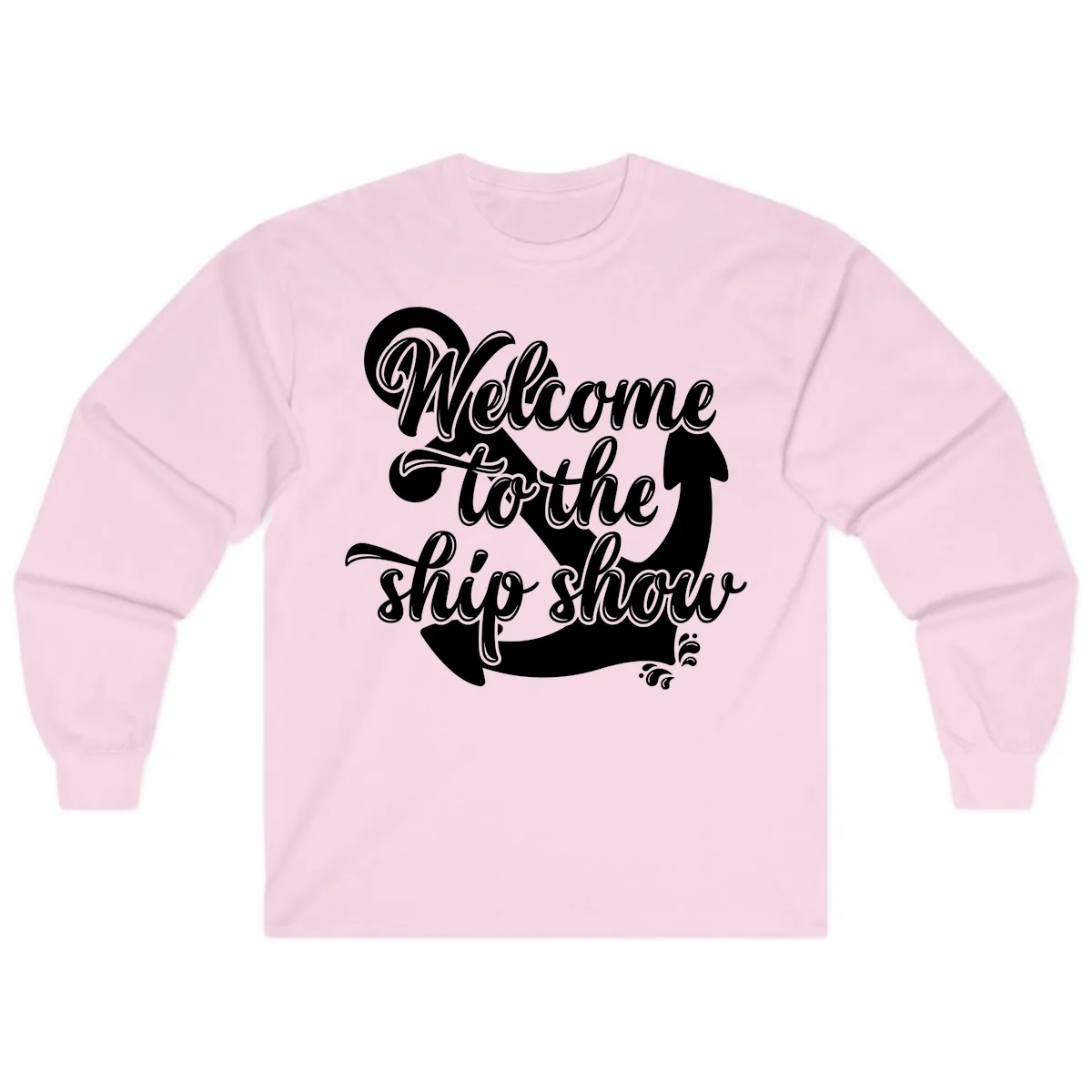 Welcome To The Ship Show Anchor Design Long Sleeve in Light Pink
