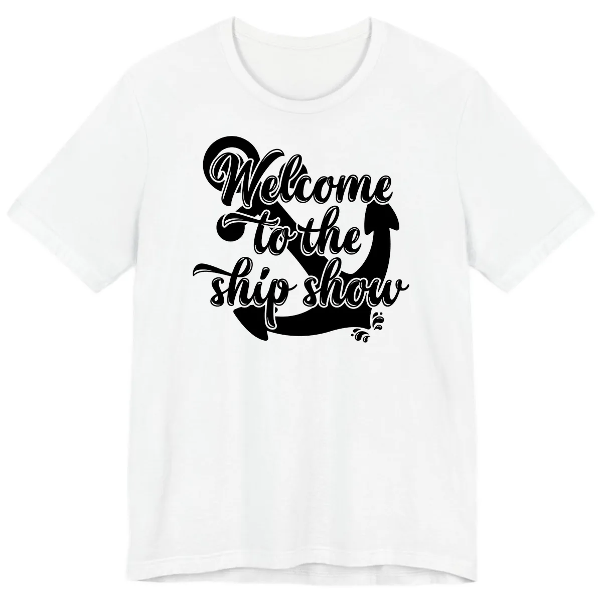 Welcome To The Ship Show Anchor Design Premium T-Shirt in White