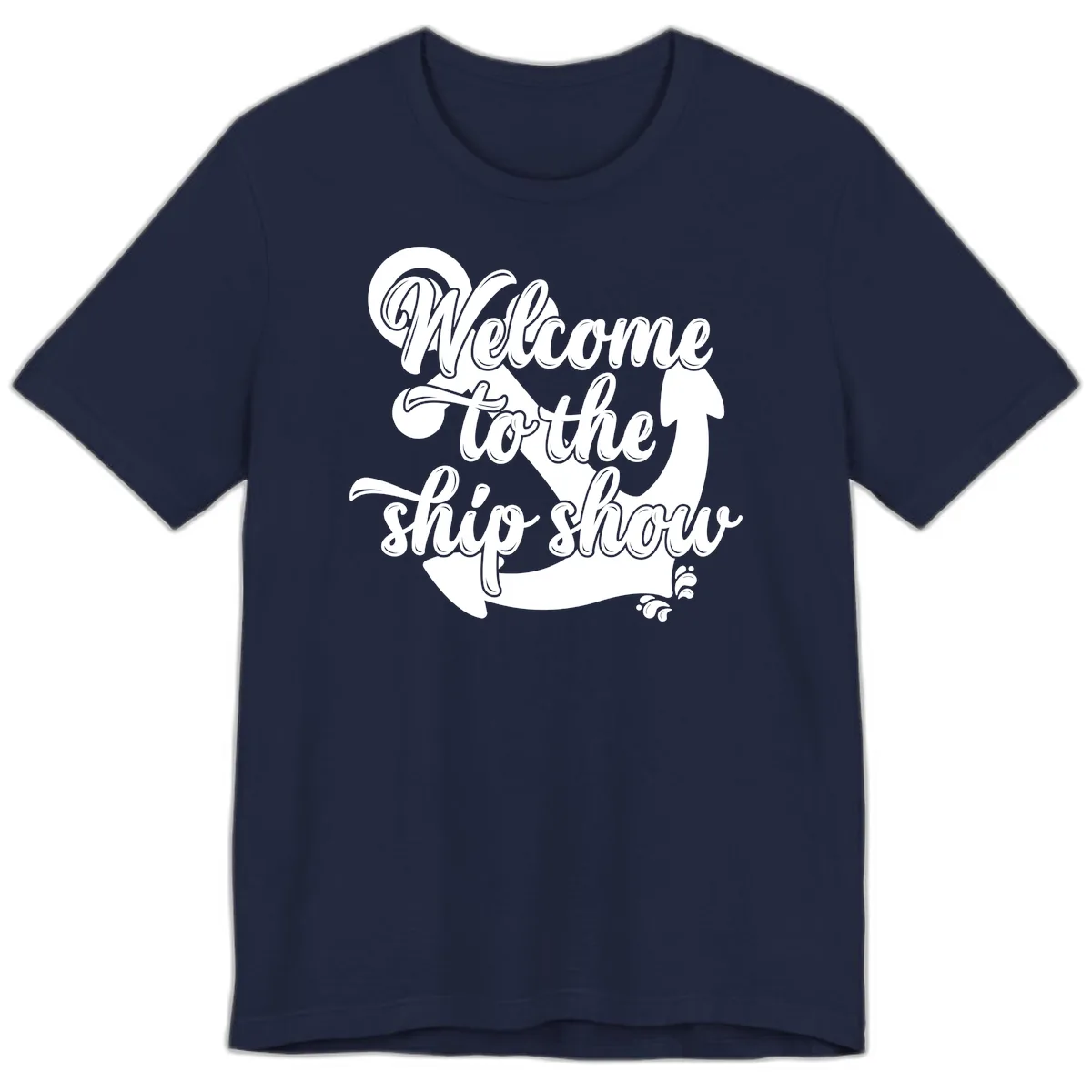 Welcome To The Ship Show Anchor Design Premium T-Shirt in Navy