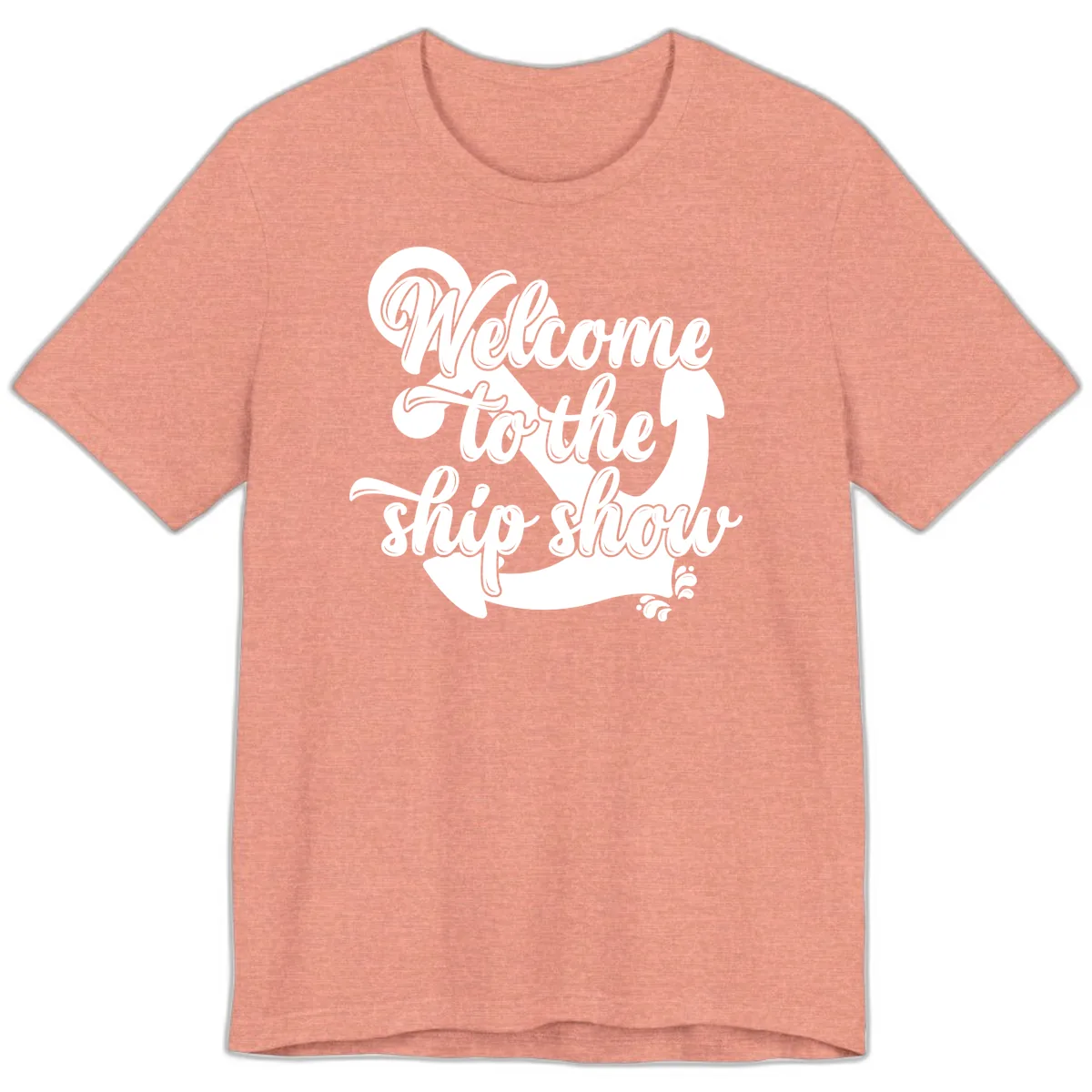 Welcome To The Ship Show Anchor Design Premium T-Shirt in Heather Sunset