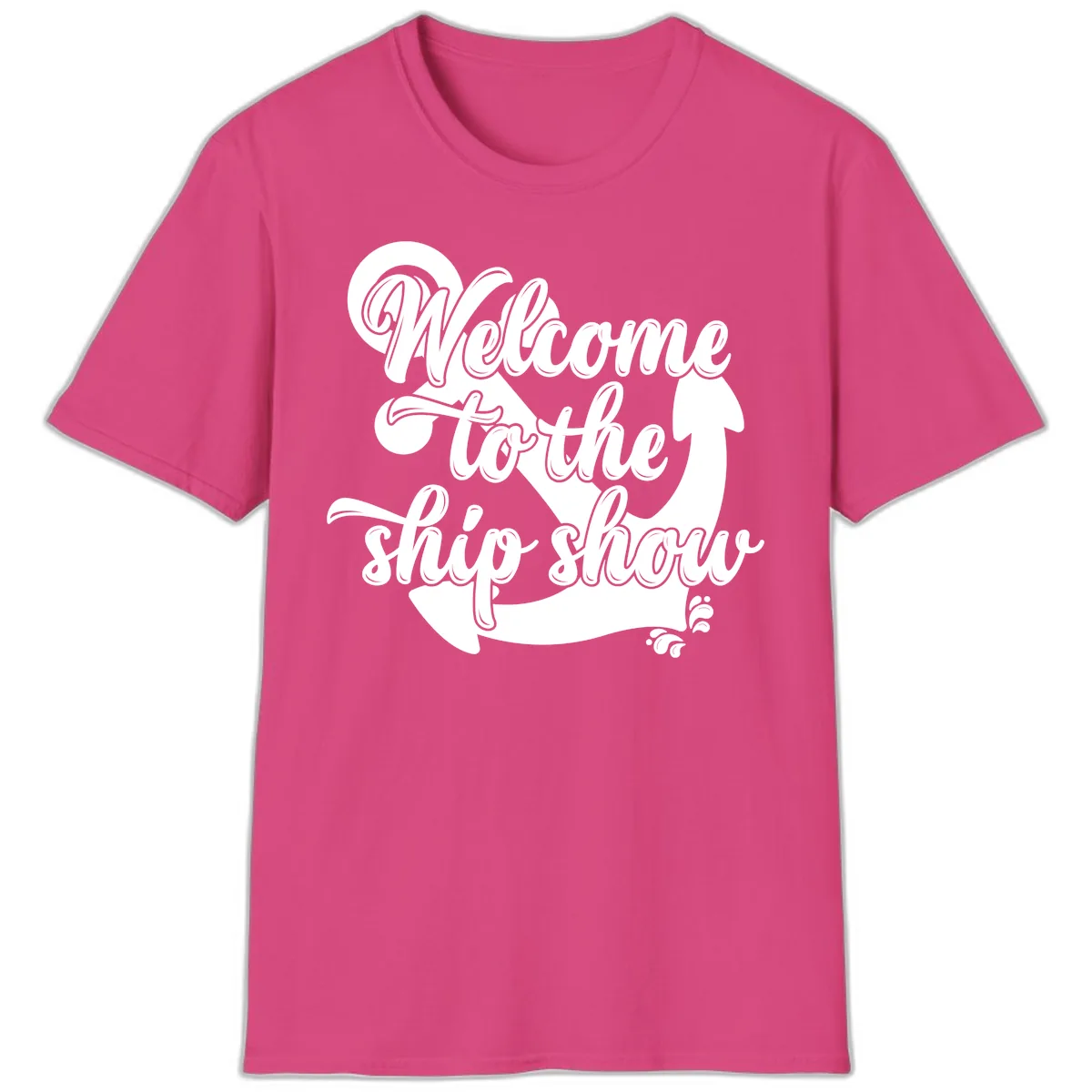 Welcome To The Ship Show Anchor Design T-Shirt in Heliconia