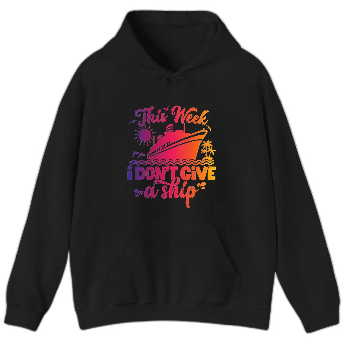 This Week I Don't Give A Ship Hoodie in Black