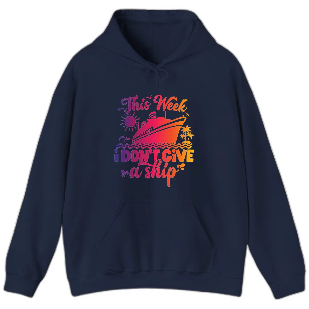 This Week I Don't Give A Ship Hoodie in Navy