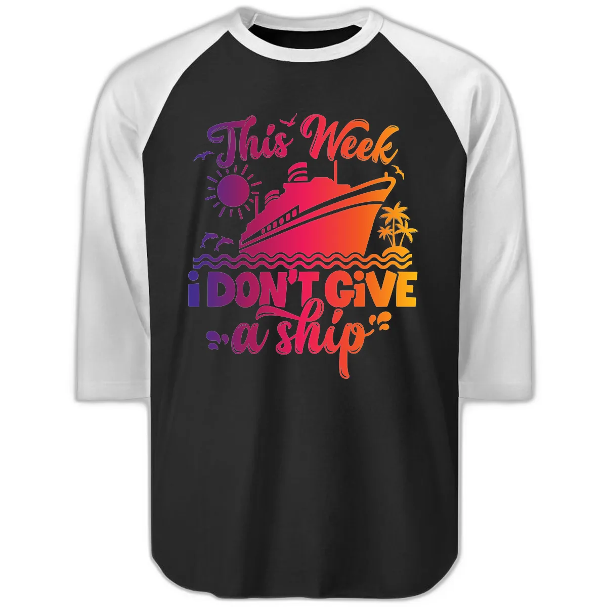 This Week I Don't Give A Ship Raglan 3/4 in Black White