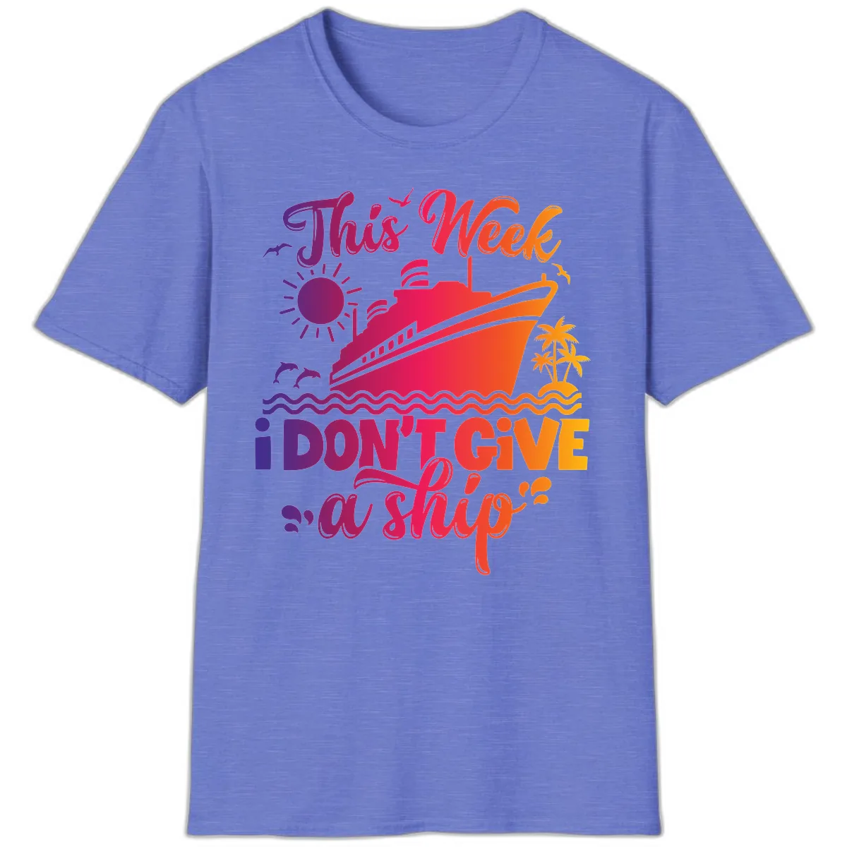 This Week I Don't Give A Ship T-Shirt in Heather Royal