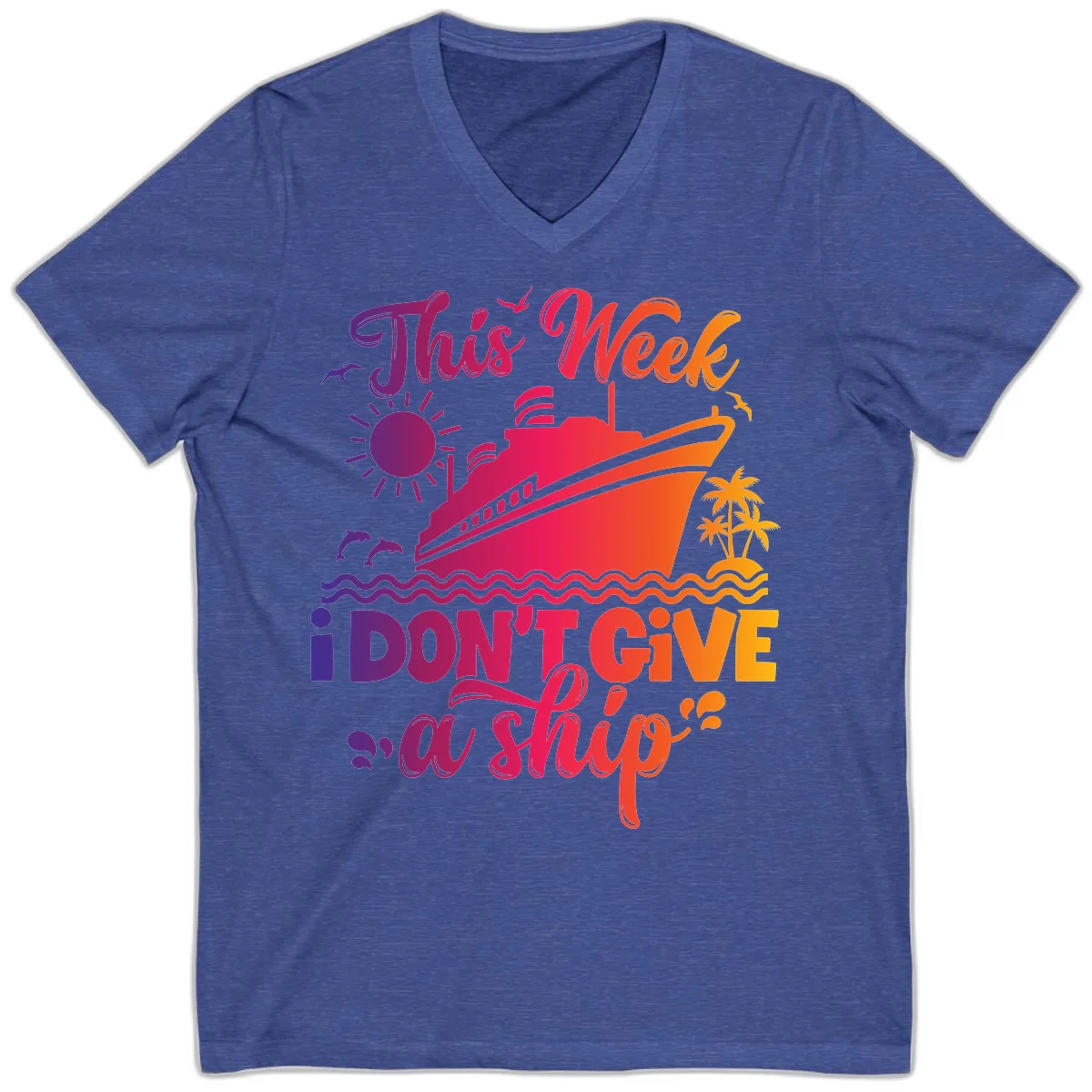 This Week I Don't Give A Ship V-Neck in Heather True Royal