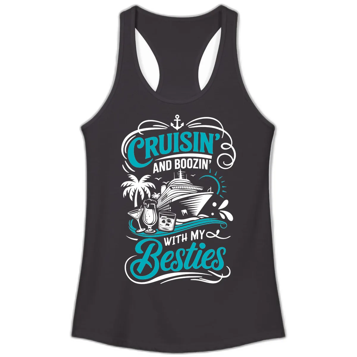 Cruisin And Boozin With My Besties Ladies Tank in Black