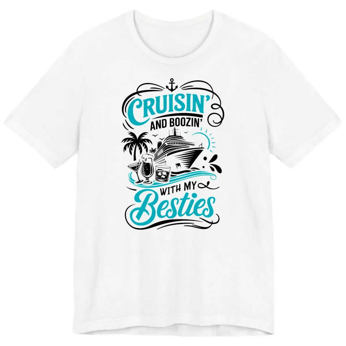 Cruisin And Boozin With My Besties Premium T-Shirt in White