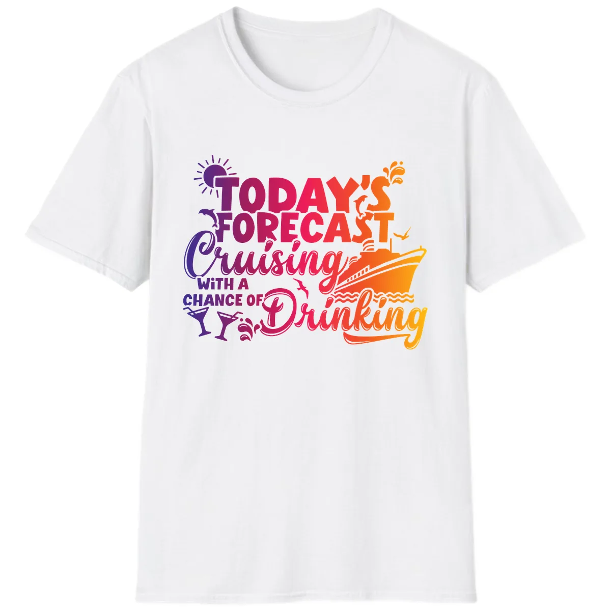 Today's Forecast Cruising And Drinking T-Shirt in White